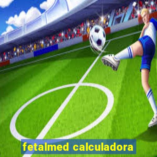 fetalmed calculadora